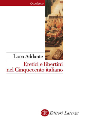 cover image of Eretici e libertini nel Cinquecento italiano